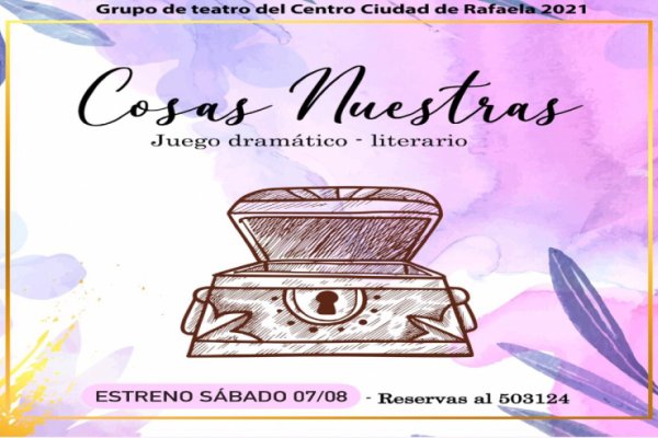 “Cosas Nuestras”: El espectáculo literario-teatral que prepara el Lasserre