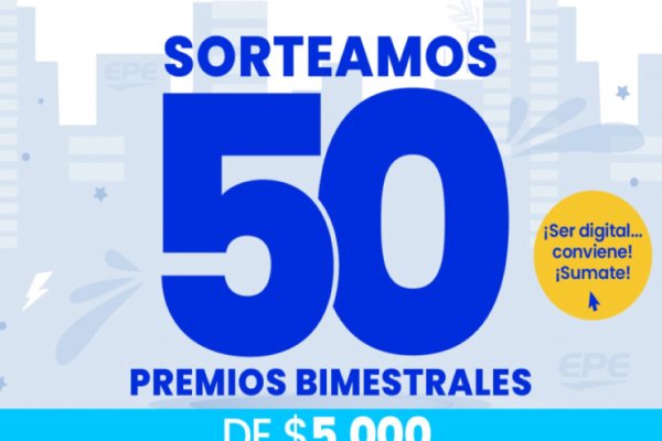 La EPE sortea 50 premios de $5.000 por bimestre