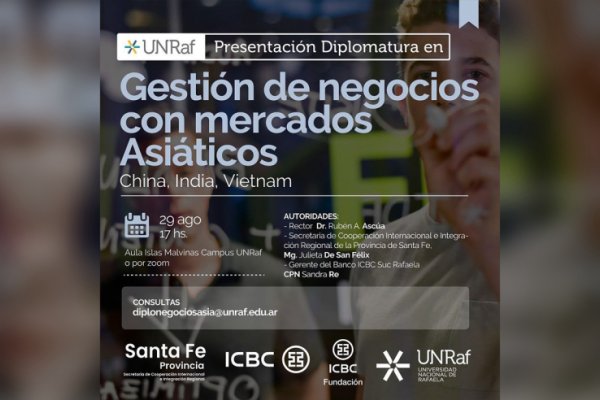 La UNRaf presenta la Diplomatura en Gestión de Negocios con Mercados Asiáticos