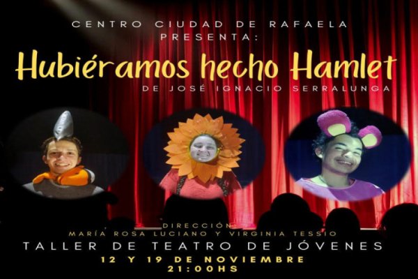 Llega ‘’Hubieramos hecho Hamlet’’ al Lasserre