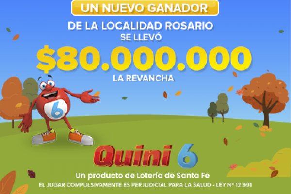 ¡Un rosarino se llevó $80 millones en el Quini 6!