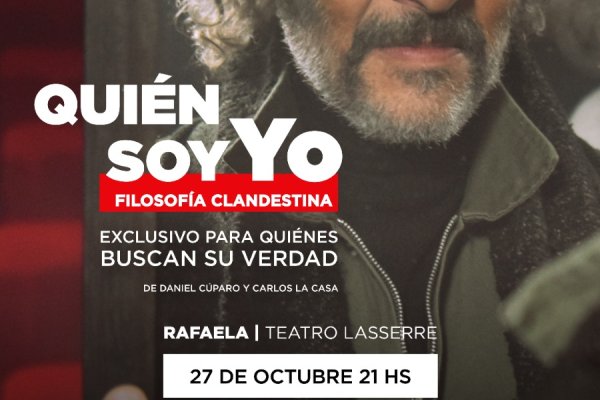 “¿Quién soy yo?”: una noche de reflexión y comedia en el Teatro Lasserre