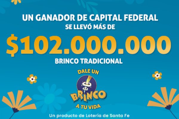 ¡Un afortunado apostador se llevó más de $102 millones en el Brinco!