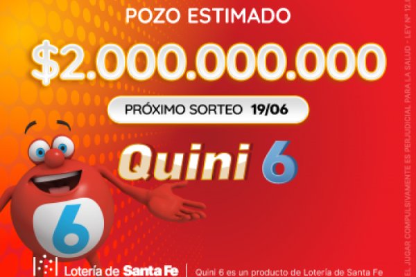 ¡Esta noche se viene un súper pozo de $2.000 millones en el Quini 6!